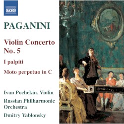 Violin Concerto no. 5 / I palpiti / Moto perpetuo in C