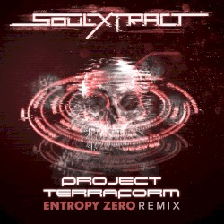 Project Terraform (Entropy Zero Remix)