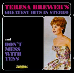 Greatest Hits in Stereo / Don’t Mess with Tess