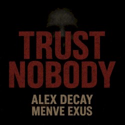 Trust Nobody