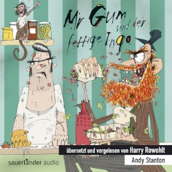 Mr Gum und der fettige Ingo