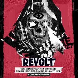 Revolt (Official Revolt 2019 Anthem) (Korsakoff remix)