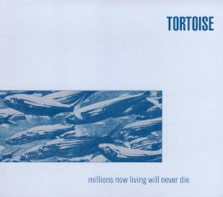 Millions Now Living Will Never Die