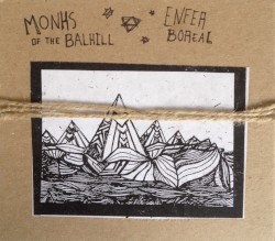 Monks of the Balhill & Enfer Boreal Split
