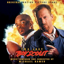 The Last Boy Scout: Original Motion Picture Score