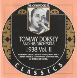 The Chronological Classics: Tommy Dorsey and His Orchestra 1938, Volume 2