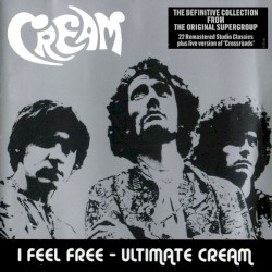 I Feel Free: Ultimate Cream