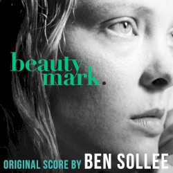 Beauty Mark (Original Motion Picture Score)