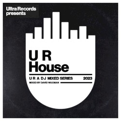 Ultra Records presents: U R House