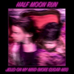 Jello on my Mind (more sugar mix)