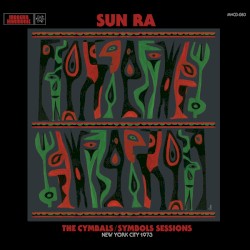 The Cymbals / Symbols Sessions: New York City 1973