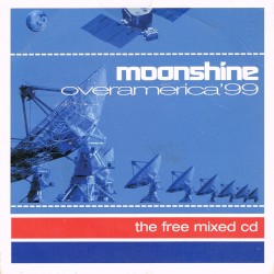 Moonshine Over America '99: The Free Mixed CD
