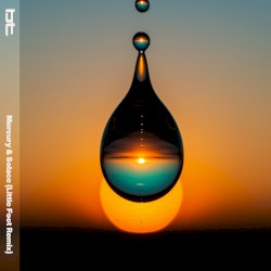 Mercury & Solace (Little Foot Remix)