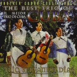 The Best Trio of Cuba (El mejor Trio de Cuba): Another Cuban Collectable