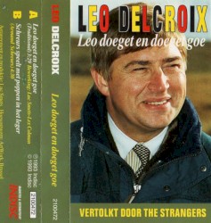 Leo Delcroix: Leo doeget en doeget goe