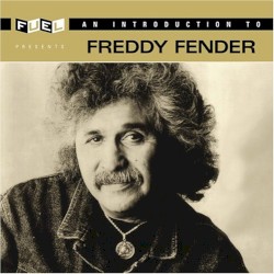 An Introduction to Freddy Fender