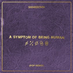 A Symptom of Being Human (pop remix)