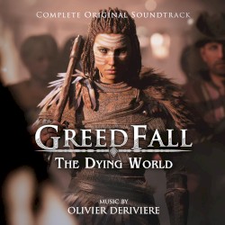 GreedFall: The Dying World (Complete Original Soundtrack)