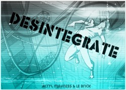 Desintegrate