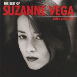 Tried and True: The Best of Suzanne Vega