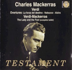 Overtures: La Forza Del Destino, Nabucco, Alzira / The Lady And The Fool ( Complete Ballet )