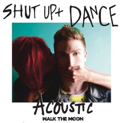 Shut Up + Dance