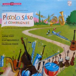 Piccolo, Saxo et compagnie ou la petite histoire d'un grand orchestre