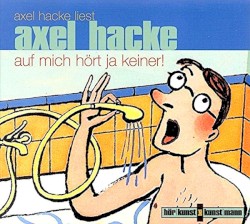 Auf mich hört ja keiner!