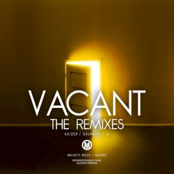 Vacant (The Remixes)