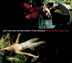 Where the Wild Roses Grow