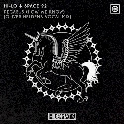 PEGASUS (How We Know) (Oliver Heldens vocal mix)