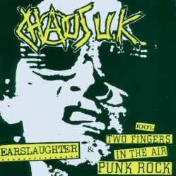 Earslaughter / 100% Two Fingers in the Air Punk Rock