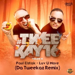 Luv U More (Da Tweekaz remix)