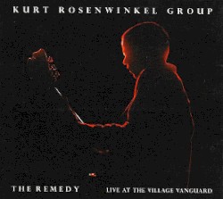The Remedy: Live at the Village Vanguard