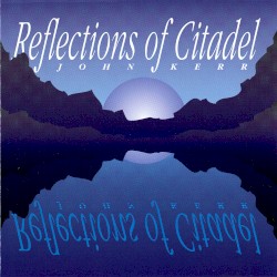 Reflections Of Citadel