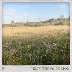 Those Were the Days (The Remixes)