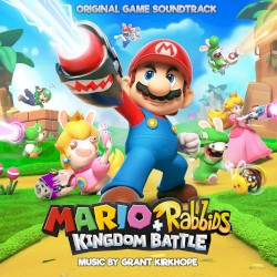 Mario + Rabbids Kingdom Battle: The Official Soundtrack