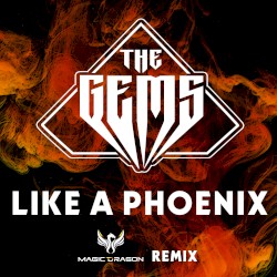 Like A Phoenix (Magic Dragon Remix)