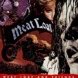 Meat Loaf and Friends