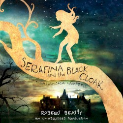 Serafina and the Black Cloak