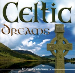 Celtic Dreams (Instrumentalmusik)