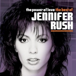 The Power of Love: The Best of Jennifer Rush
