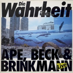 Die Wahrheit über... Ape, Beck & Brinkmann (Live)