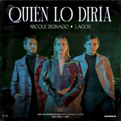 Quién lo diría