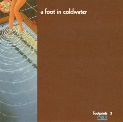 Footprints: The Best of a Foot in Coldwater, Volume II