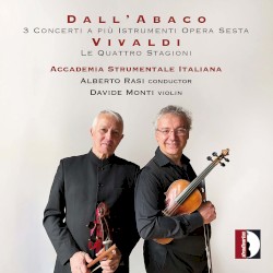 Dall’Abaco: 3 Concerti a più istrumenti / Vivaldi: Le quattro stagioni