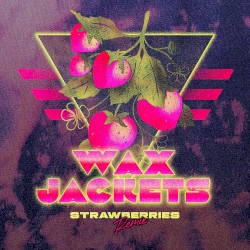 Strawberries (Wax Remix)