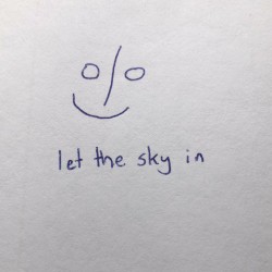 let the sky in