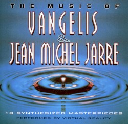 The Music of Vangelis & Jean Michel Jarre