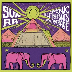 Pink Elephants on Parade
